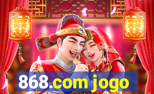 868.com jogo
